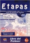 ETAPA 8 (LIBRO DEL PROFESOR) di VV.AA
