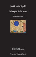 LA LENGUA DE LOS OTROS de RIPOLL, JOSE RAMON 
