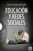 EDUCACION Y REDES SOCIALES de DOMINGO MORATALLA, AGUSTIN 