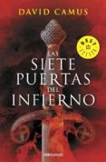 LAS SIETE PUERTAS DEL INFIERNO de CAMUS, DAVID 