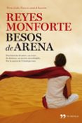 BESOS DE ARENA de MONFORTE, REYES 