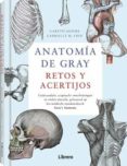 ANATOMIA DE GRAY. RETOS Y ACERTIJOS di MOORE, GARETH 