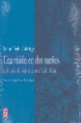 UNA VISION EN DOS SUEOS: LA BALADA DEL VIEJO MARINERO; KUBLA KHA N de COLERIDGE, SAMUEL TAYLOR 