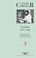 CARTAS 1977-1984 (TOMO 5) de CORTAZAR, JULIO 
