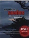 ATRAPANDO TUS SUEOS (LIBRO+DVD) de PASAMONTES, MERTXE 