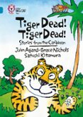 Tiger Dead! Tiger Dead! Stories From The Caribbean (ebook)