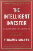 The Intelligent Investor: A Book Of Practical Counsel The Intelligent Investor: A Book Of Practical Counsel