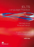 IELTS LANGUAGE PRACTICE +KEY di VV.AA. 