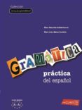 GRAMATICA PRACTICA DE ESPAOL COMO LENGUA EXTRANJERA 1 (NIVEL INI CIACION-ELEMENTAL) (ELE: ESPAOL LENGUA EXTRANJERA) di VV.AA. 