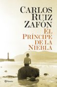 EL PRINCIPE DE LA NIEBLA de RUIZ ZAFON, CARLOS 