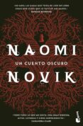 UN CUENTO OSCURO de NOVIK, NAOMI 