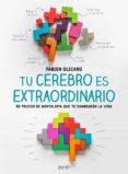 TU CEREBRO ES EXTRAORDINARIO de OLICARD, FABIEN 