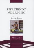 EJERCIENDO EL DERECHO de ALVAREZ, ENRIQUE 