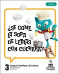 Portada de Proyecto: Viaje al centro de la curiosidad. Lengua Castellana y Literatura 3. Cuaderno