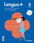 Portada de Lengua + Colabora 6º Educacion Primaria Cast Ed 2023