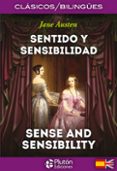 SENTIDO Y SENSIBILIDAD / SENSE AND SENSIBILITY (ED. BILINGE) de AUSTEN, JANE 