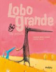 LOBO GRANDE Y LOBO PEQUEO di BRUN-COSME, NADINE 