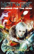 HOTWIRE: REQUIEM POR LOS MUERTOS de PUGH, STEVE  ELLIS, WARREN 