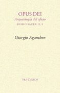 OPUS DEI de AGAMBEN, GIORGIO 