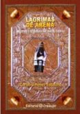 LAGRIMAS DE ARENA - ORIGENES Y ANDADURA DEL PUEBLO HEBREO de JIMENEZ ESCOLANO, CARLOS 