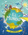 EL MUNDO EN LABERINTOS di BRETT, ANNA WOOLLEY, TOM 