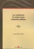 LAS CONDICIONES DE TRABAJO DE LOS EMPLEADOS PBLICOS de MERINO SEGOVIA, AMPARO 
