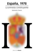 ESPAA, 1978: LA AMNESIA CONSTITUYENTE di CLAVERO SALVADOR, BARTOLOME 