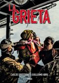 LA GRIETA de SPOTTORNO, CARLOSABRIL, GUILLERMO