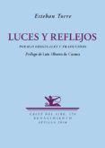 LUCES Y REFLEJOS: POEMAS ORIGINALES Y TRADUCIDOS de TORRE, ESTEBAN 