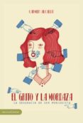 EL GRITO Y LA MORDAZA: LA DESGRACIA DE SER PERIODISTA di ALCALDE, CARMEN 