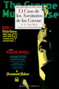 EL CASO DE LOS ASESINATOS DE LOS GREENE (SERIE PHILO VANCE 3) de DINE, S.S. VAN 