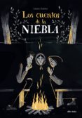 LOS CUENTOS DE LA NIEBLA di SUAREZ FERNANDEZ, LAURA 