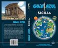 SICILIA 2018 (2 ED.) (GUIA AZUL) di INGELMO SANCHEZ, ANGEL 