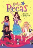 LOCURAS EN HOLLYWOOD! (LADY PECAS 3) de LADY PECAS 