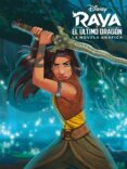 RAYA Y EL ULTIMO DRAGON: LA NOVELA GRAFICA di DISNEY 