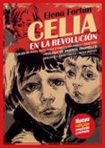CELIA EN LA REVOLUCION (2 ED.) de FORTUN, ELENA 