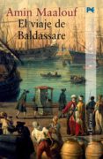 EL VIAJE DE BALDASSARE de MAALOUF, AMIN 