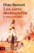 LOS SIETE MENSAJEROS Y OTROS RELATOS de BUZZATI, DINO 