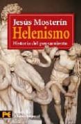 HELENISMO: HISTORIA DEL PENSAMIENTO di MOSTERIN, JESUS 