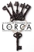 LA CASA DE BERNARDA ALBA de GARCIA LORCA, FEDERICO 