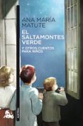 EL SALTAMONTES VERDE Y OTROS CUENTOS PARA NIOS de MATUTE, ANA MARIA 