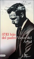 EL HIJO DEL PADRE de ARBOL, VICTOR DEL 
