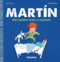 MARTIN. NO QUIERO IRME A DORMIR! de TILL THE CAT 