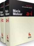 DICCIONARIO DE USO DEL ESPAOL MARIA MOLINER (3 ED.) (2 VOLS.) di MOLINER, MARIA 