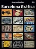 BARCELONA GRAFICA de SANCHEZ, AMERICA 