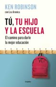 T, TU HIJO Y LA ESCUELA de ROBINSON, KEN  ARONICA, LOU 