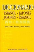 DICCIONARIO ESPAOL-JAPONES JAPONES-ESPAOL de ALVAREZ, JESUS CARLOS  KATSUKA, TORU 