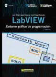 LABVIEW: ENTORNO GRAFICO DE PROGRAMACION (2 ED) de LAJARA VIZCAINO, JOSE RAFAEL  PELEGRI SEBASTIA, JOSE 