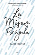 LA MISMA BRJULA de OLIVAS, DAVID 