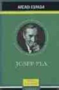 JOSEP PLA de ESPADA, ARCADI 